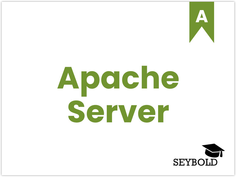 Apache Server | SEYBOLD Apache Server - Begriffe aus SEO einfach erklärt | SEYBOLD