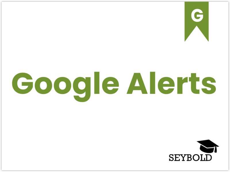 Google Alerts Google Alerts - Begriffe aus SEO einfach erklärt | SEYBOLD
