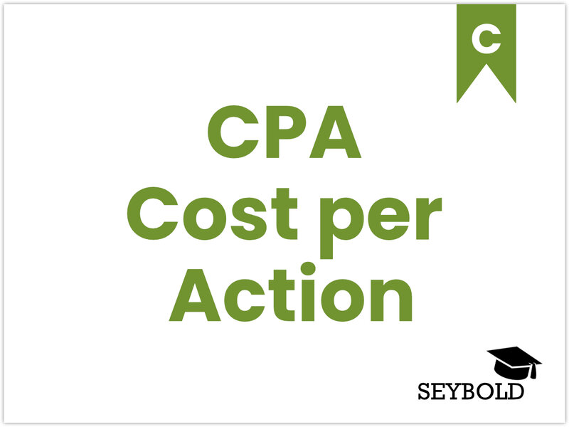 Cost per Action Cost per Action - Begriffe aus SEO einfach erklärt | SEYBOLD