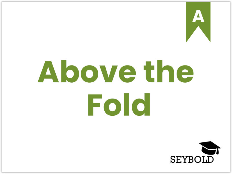 Above the Fold Above the Fold - Begriffe aus SEO einfach erklärt | SEYBOLD