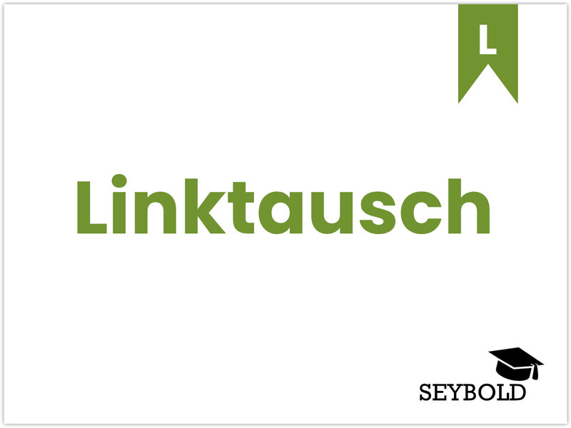 Linktausch - Begriffe aus SEO einfach erklärt | SEYBOLD