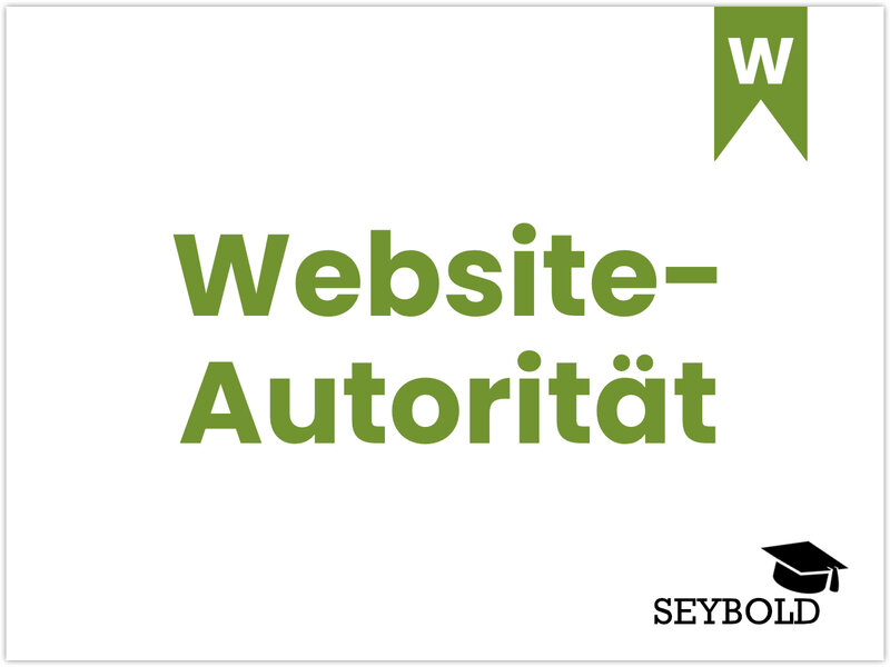 Website-Autorität - Begriffe aus SEO einfach erklärt | SEYBOLD