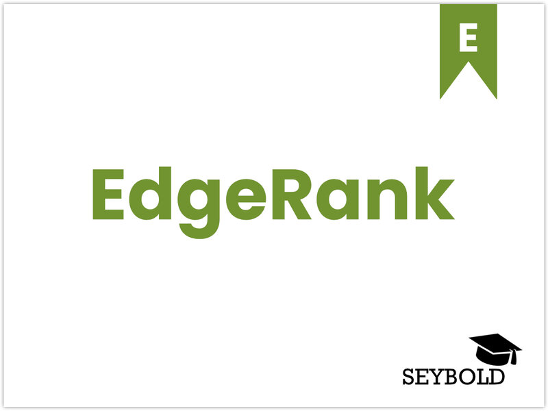 EdgeRank EdgeRank- Begriffe aus SEO einfach erklärt | SEYBOLD