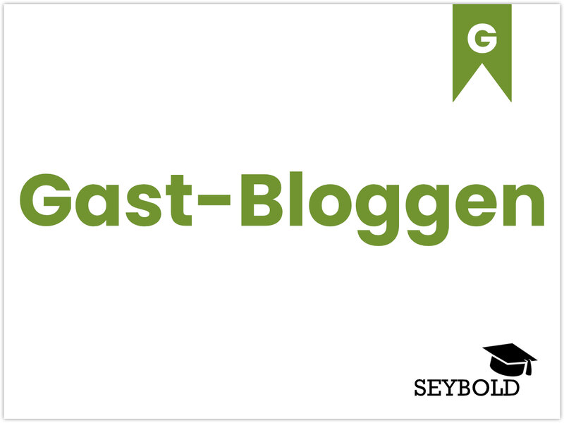 Gast-Bloggen - Begriffe aus SEO einfach erklärt | SEYBOLD