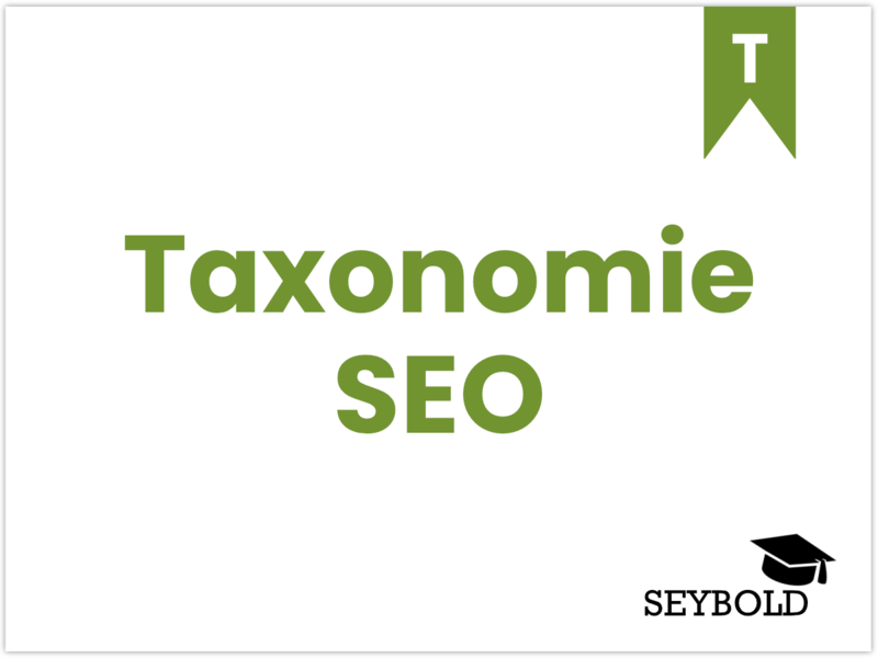 Taxonomie SEO - Begriffe aus SEO einfach erklärt | SEYBOLD
