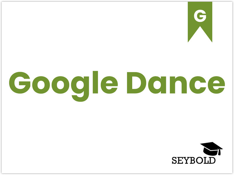 Google Dance Google Dance - Begriffe aus SEO einfach erklärt | SEYBOLD