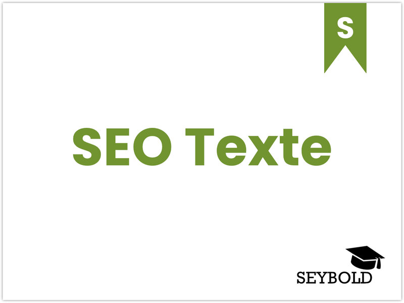 SEO Texte - Begriffe aus SEO einfach erklärt | SEYBOLD