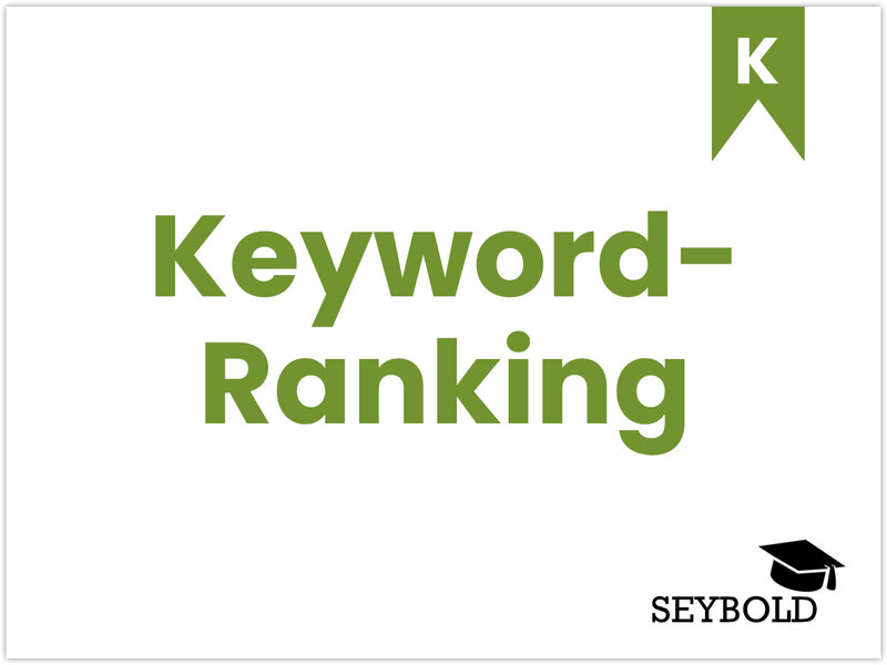 Keyword-Ranking - Begriffe aus SEO einfach erklärt | SEYBOLD