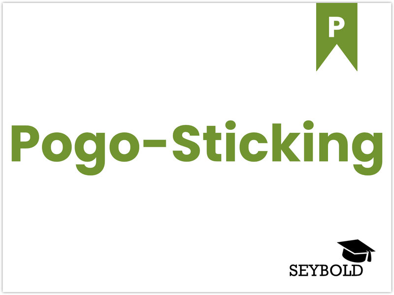 Pogo-Sticking Pogo-Sticking - Begriffe aus SEO einfach erklärt | SEYBOLD