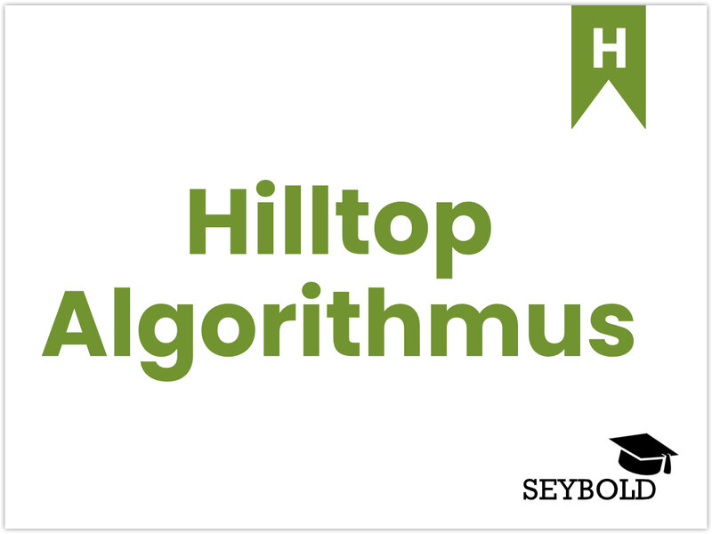 Hilltop Algorithmus - Begriffe aus SEO einfach erklärt | SEYBOLD