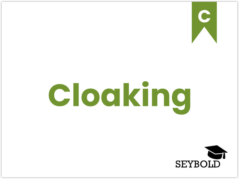 Cloaking Cloaking - Begriffe aus SEO einfach erklärt | SEYBOLD