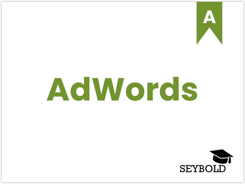 AdWords - Begriffe aus SEO einfach erklärt | SEYBOLD