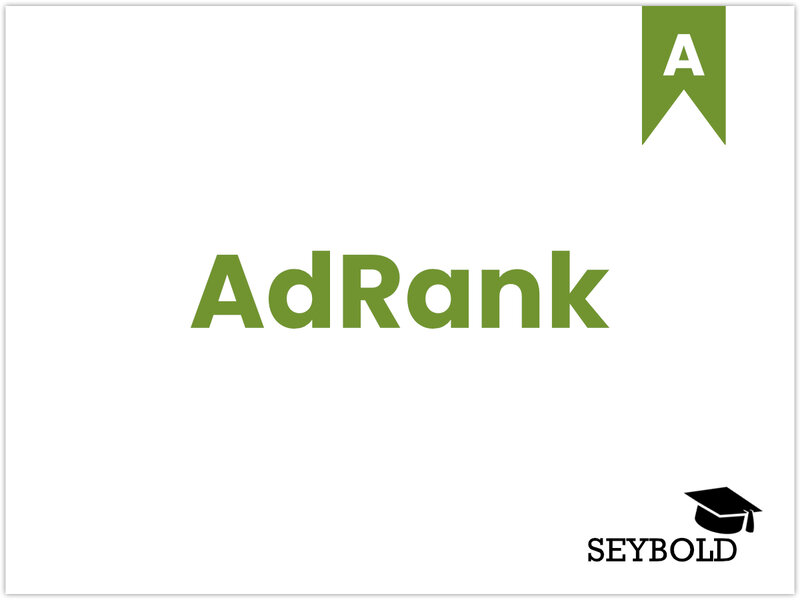 AdRank AdRank - Begriffe aus SEO einfach erklärt | SEYBOLD