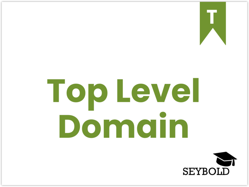 Top Level Domain - Begriffe aus SEO einfach erklärt | SEYBOLD