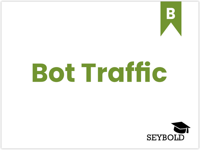 Bot Traffic | SEYBOLD Bot Traffic | SEYBOLD