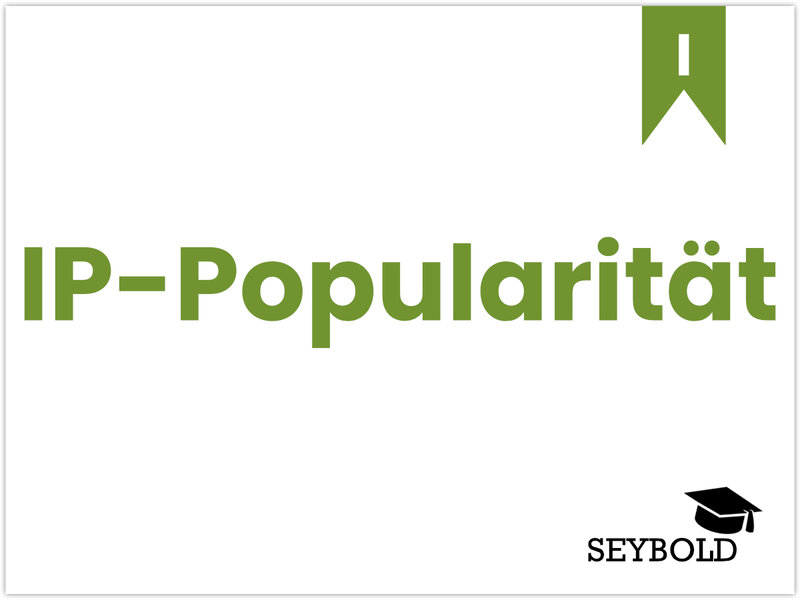 IP-Popularität - Begriffe aus SEO einfach erklärt | SEYBOLD