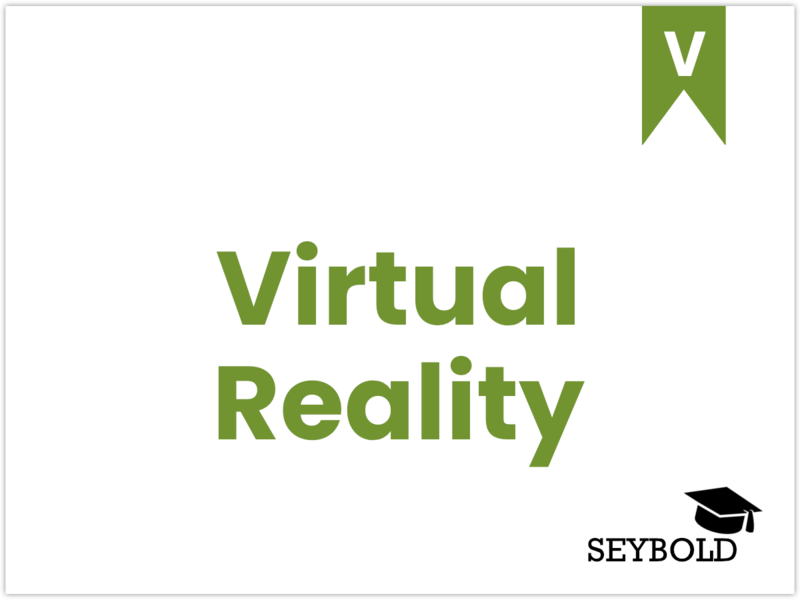 Virtual Reality (VR) - Begriffe aus SEO einfach erklärt | SEYBOLD