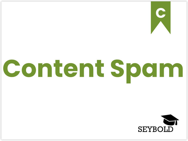 Content Spam Content Spam - Begriffe aus SEO einfach erklärt | SEYBOLD
