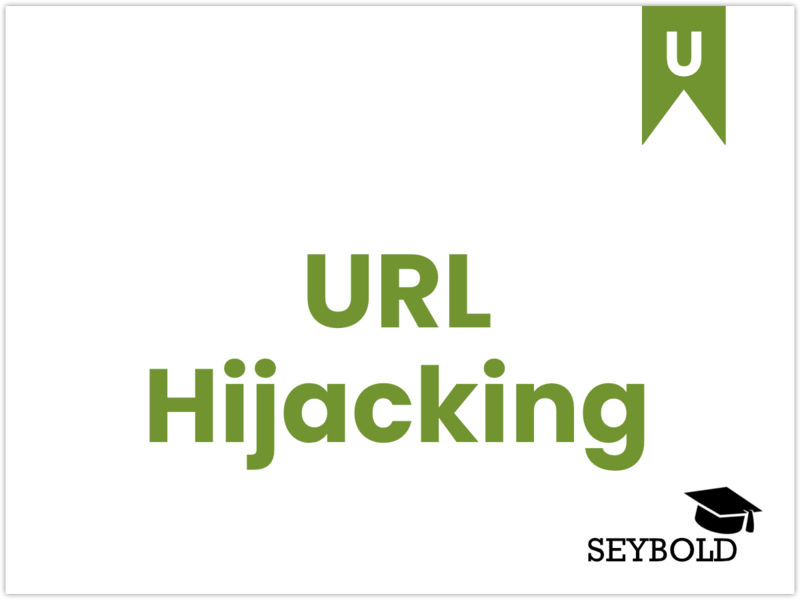 URL-Hijacking URL-Hijacking - Begriffe aus SEO einfach erklärt | SEYBOLD