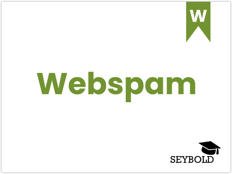 Webspam Webspam - Begriffe aus SEO einfach erklärt | SEYBOLD