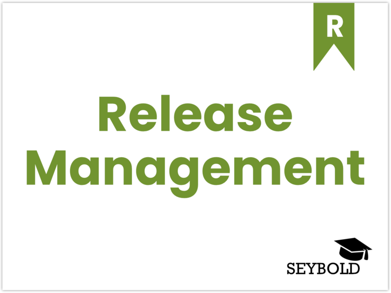 Release Management Release Management - Begriffe aus SEO einfach erklärt | SEYBOLD