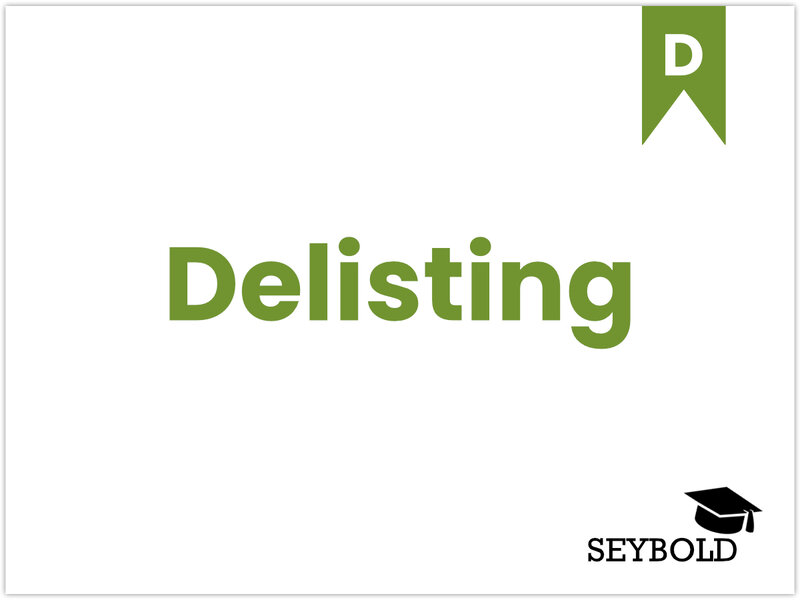 Delisting Delisting - Begriffe aus SEO einfach erklärt | SEYBOLD